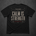 Black FIELD OATH Calm Is Strength T-Shirt back flat lay with tactical command typography