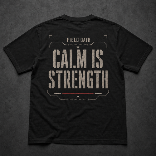 Black FIELD OATH Calm Is Strength T-Shirt back flat lay with tactical command typography