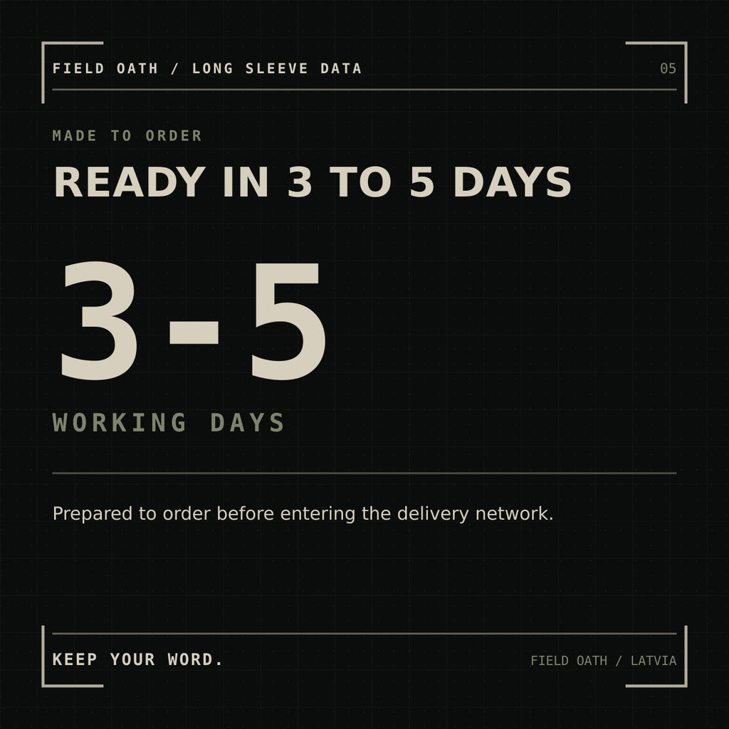 FIELD OATH All Weather Mindset Long Sleeve: made-to-order preparation time of 3 to 5 working days