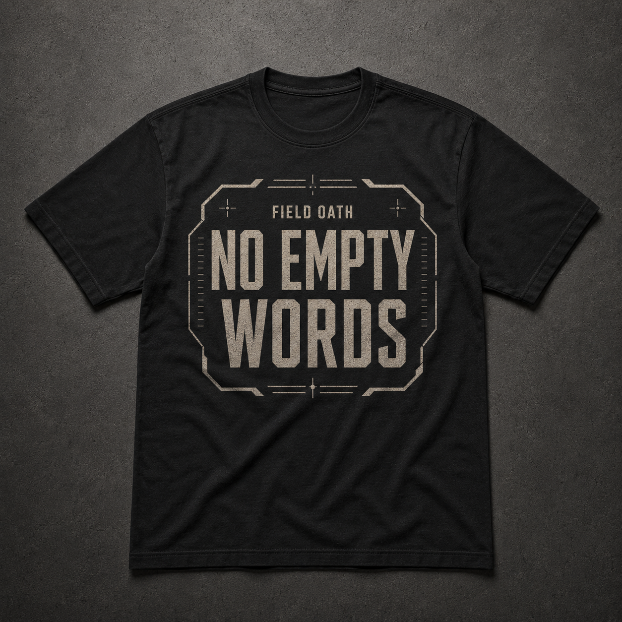 Black FIELD OATH No Empty Words T-Shirt front flat lay with condensed tactical typography