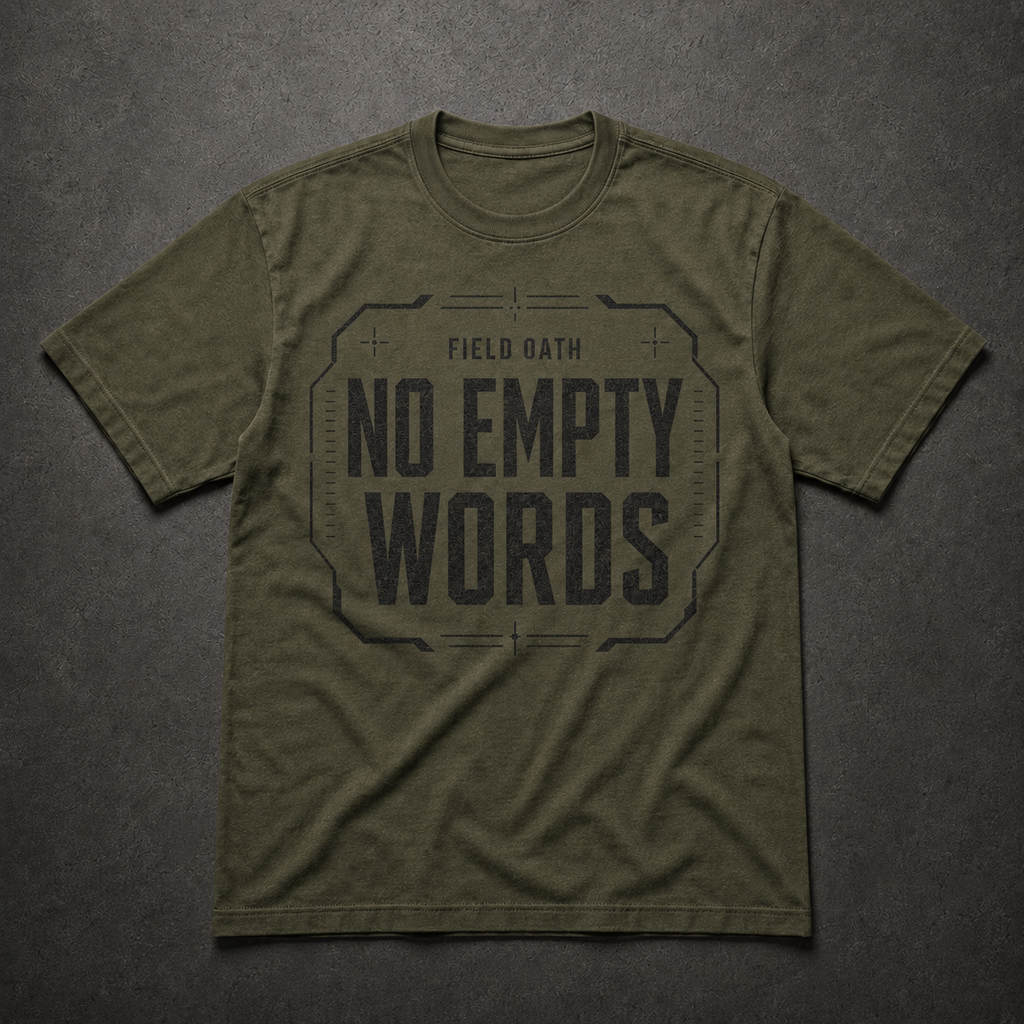 Field olive FIELD OATH No Empty Words T-Shirt front flat lay with matching command artwork