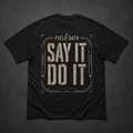 Black FIELD OATH Say It Do It T-Shirt back flat lay with distressed tactical command graphic