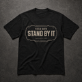 Black FIELD OATH Stand By It T-Shirt front flat lay with center-chest command graphic