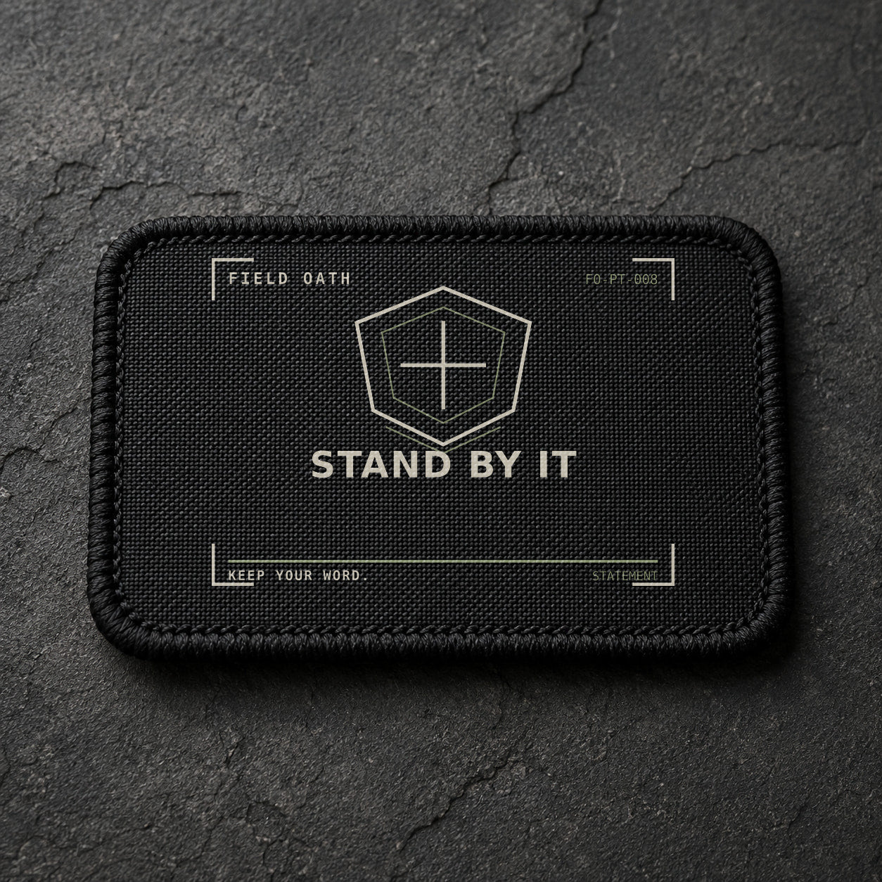 FIELD OATH Stand By It Patch rectangular black embroidered patch with original FIELD OATH artwork